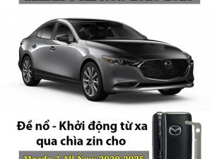 ĐỀ NỔ KHỞI ĐỘNG XE TỪ XA MÁY LẠNH HOẠT ĐỘNG LÀM MÁT TRƯỚC KHI LÊN XE CHO MAZDA 3 ALL NEW 2020-2025 QUA CHÌA ZIN CHÍNH HÃNG | CÓ GÓI MỞ RỘNG QUA APP SMARTPHONE