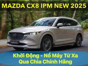 Alternative view of NỔ MÁY TỪ XA QUA CHÌA CHÍNH HÃNG MAZDA CX8 IPM NEW 2025 | CÓ GÓI MỞ RỘNG QUA APP SMARTPHONE