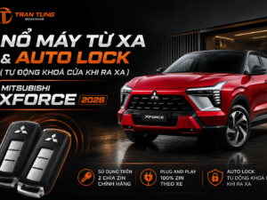 Nổ Máy Từ Xa Cho Mitsubishi Xforce, Tự Động Lock Cửa Khi Ra Xa