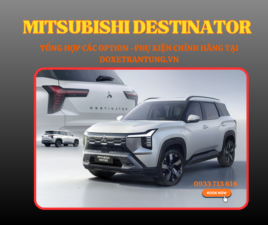 TỔNG HỢP OPTION - PHỤ KIỆN MITSUBISHI DESTINATOR