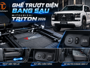ĐỘ GHẾ TRƯỢT ĐIỆN BĂNG SAU MITSUBISHI TRITON 2026